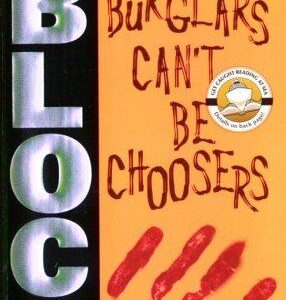 Burglars Can't Be Choosers