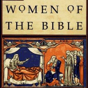 All of the Women of the Bible