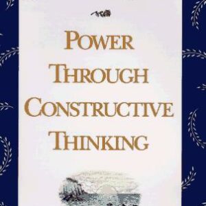 Power Through Constructive Thinking