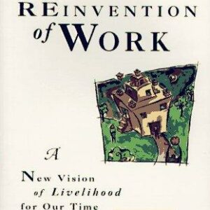 The Reinvention of Work
