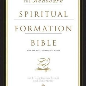 The Renovare Spiritual Formation Bible with the Deuterocanonical Books