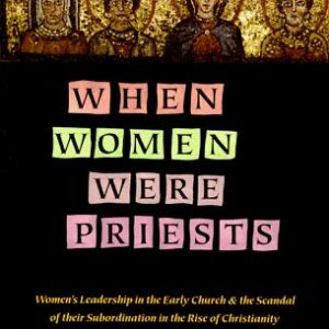 When Women Were Priests