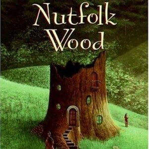 The Fairies of Nutfolk Wood