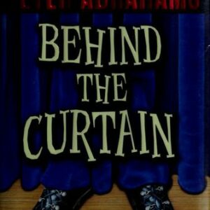 Behind the Curtain