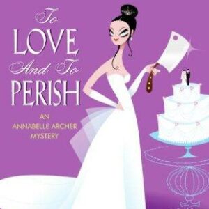 To Love and To Perish