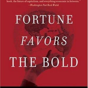 Fortune Favors the Bold