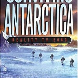 Surviving Antarctica