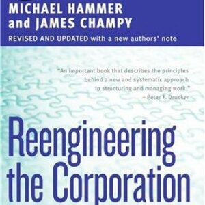 Reengineering the Corporation