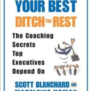 Leverage Your Best, Ditch the Rest