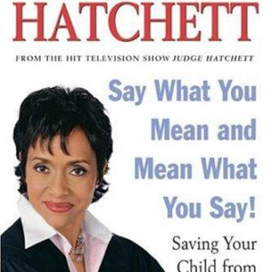 Say What You Mean and Mean What You Say!