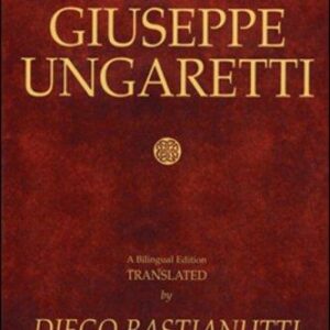 A Major Selection of the Poetry of Giuseppe Ungaretti