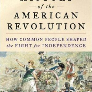 A People's History of the American Revolution