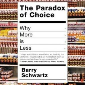 The Paradox of Choice