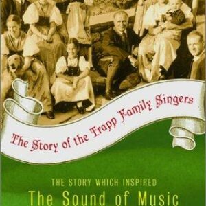 The Story of the Trapp Family Singers