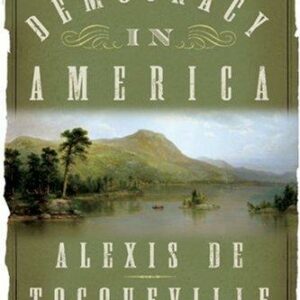Democracy in America: Abridged Edition