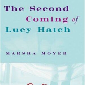 The Second Coming of Lucy Hatch