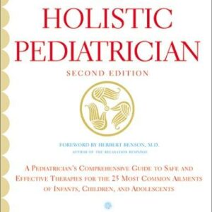 The Holistic Pediatrician (Second Edition)