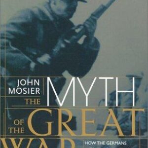 The Myth of the Great War
