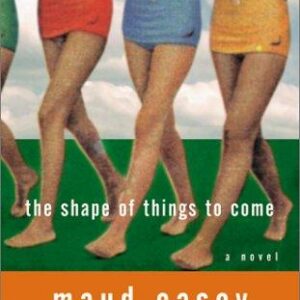 The Shape of Things to Come