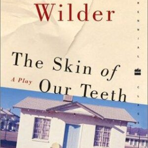 The Skin of Our Teeth