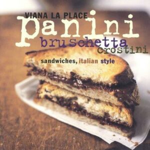 Panini, Bruschetta, Crostini