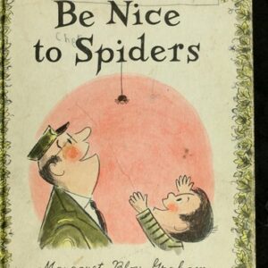 Be Nice to Spiders