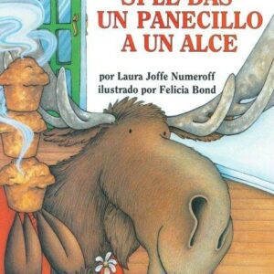 Si le das un panecillo a un alce