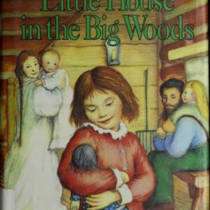 Little House in the Big Woods