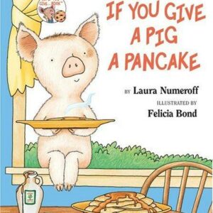 If You Give a Pig a Pancake