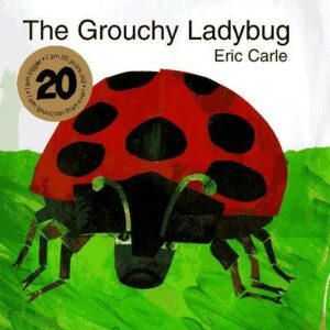 The Grouchy Ladybug