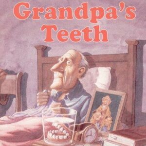 Grandpa's Teeth