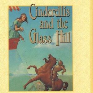 Cinderellis and the Glass Hill