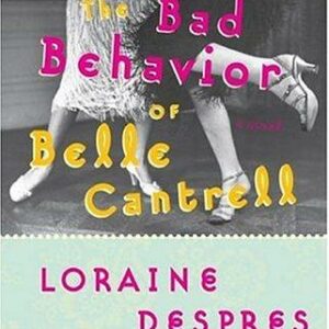 The Bad Behavior of Belle Cantrell