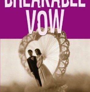 The Breakable Vow