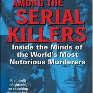My Life Among the Serial Killers