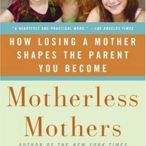 Motherless Mothers