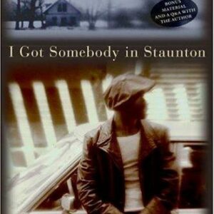 I Got Somebody in Staunton