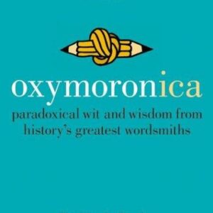 Oxymoronica