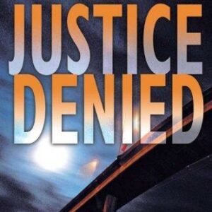 Justice Denied