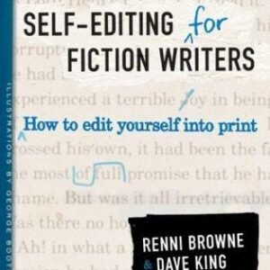 Self-Editing for Fiction Writers, Second Edition