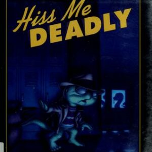 Hiss Me Deadly