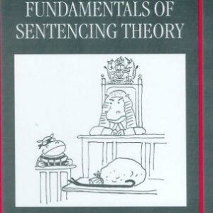 Fundamentals of Sentencing Theory