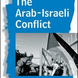 The Arab-Israeli Conflict, Third Edition