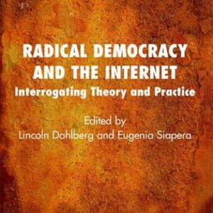 Radical Democracy and the Internet