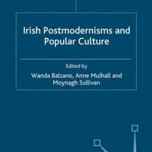 Irish Postmodernisms and Popular Culture