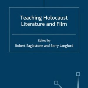 Teaching Holocaust Literature and Film