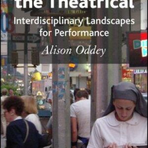 Re-Framing the Theatrical