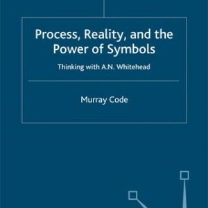 Process, Reality, and the Power of Symbols