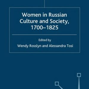 Women in Russian Culture and Society, 1700-1825