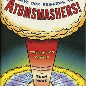 Give Our Regards to the Atomsmashers!